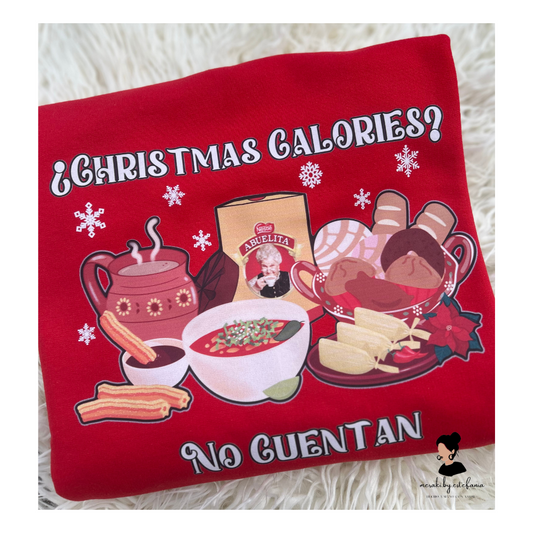 Christmas Calories? No cuentan  Crewneck Sweater