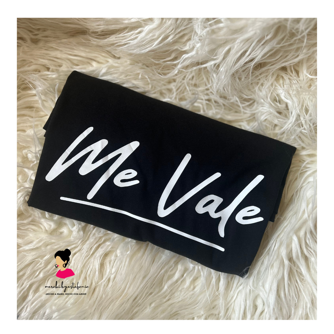 ME VALE T-SHIRT & CREWNECK SWEATERS